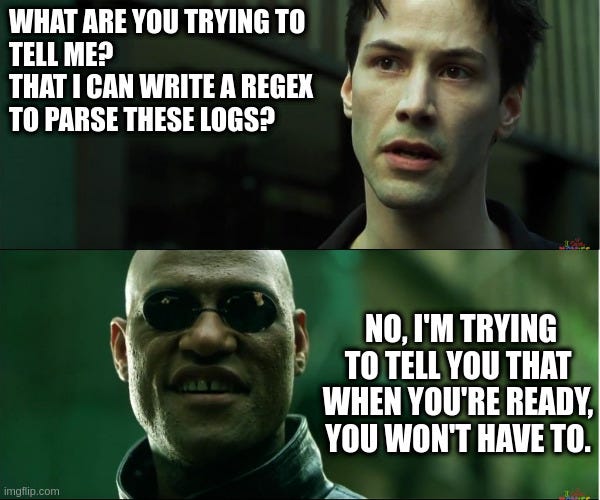 Neo is questioning Morpheus if structured logs make it easier to write regex, Morpheus explains that structured data like JSON can be parsed using a standard parsing library.