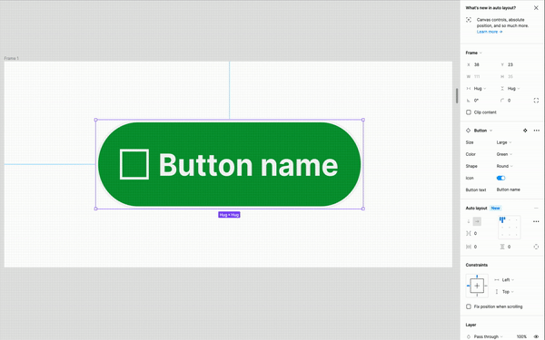 Animated gif showing a single green button, similar to the ones in prior examples, that says “Button name” and has a left-justified square shape before the text. On the screen, the user selects a toggle on and off and the square shape disappears and reappears. The width of the button adjusts accordingly as the shape appears and disappears.