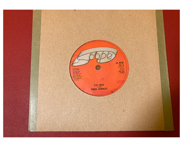 Author’s photo of their copy of the 7" single “OK.Fred” by Errol Dunkley