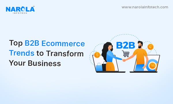 Top B2B Ecommerce Trends