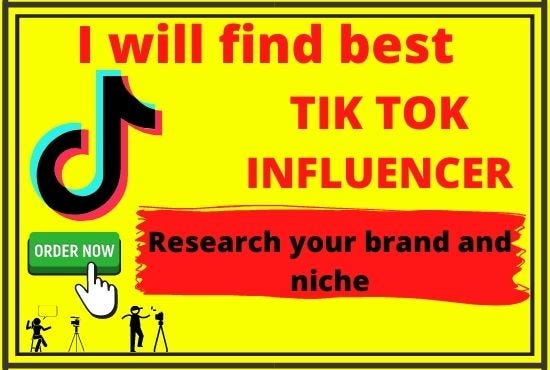 I will find the best tik tok and influencer for your marketing