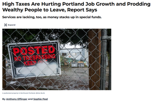 Willamette Week article: “High Taxes Are Hurting Portland Job Growth and Prodding Wealthy People to Leave, Report Says”