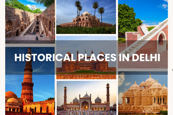 Historical Places in Delhi