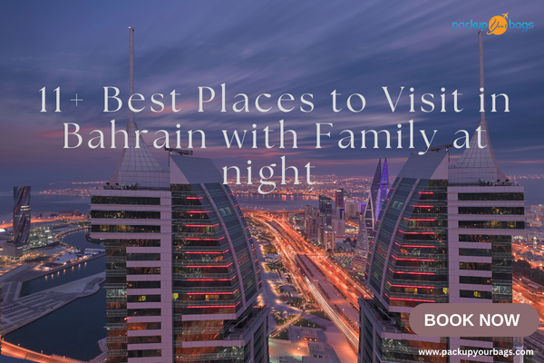 places to visit in bahrain with family at night