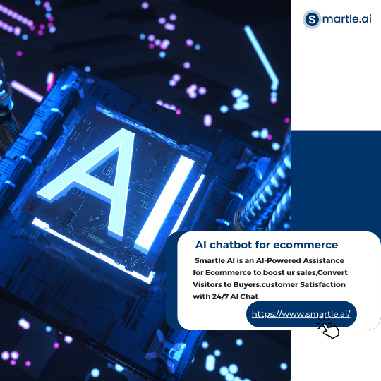 AI Chatbots with Smartle AI-Elevating Ecommerce Engagement