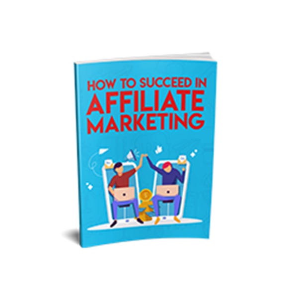 How To Success in Affiliate Marketing?