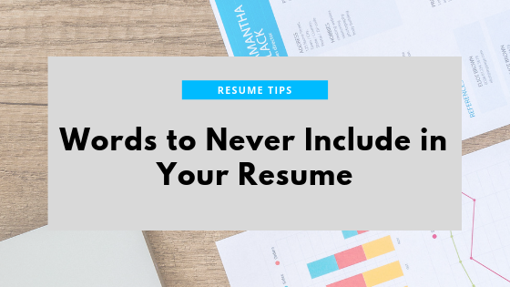 words to never include in your resume