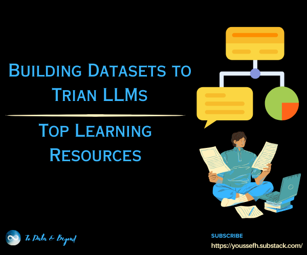 Best Resources On Building Datasets to Trian LLMs