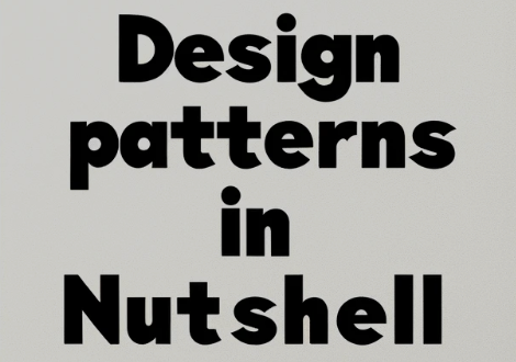 Design Patterns In a Nutshell