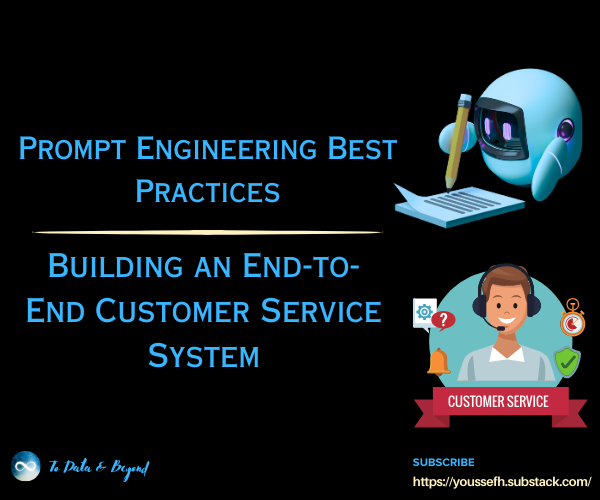 Prompt Engineering Best Practices: Building an End-to-End Customer Service System