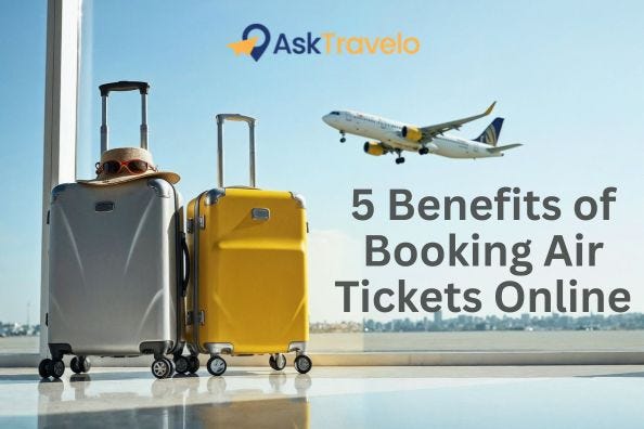 5 Benefits of Booking Air Tickets Online
