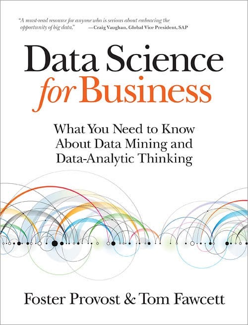 Book Review: “Data Science for Business” by Provost and Fawcett
