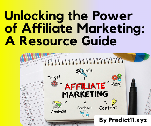 Unlock Power of Affiliate Marketing in 12 steps: A Resource Guide