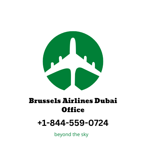 Brussels Airlines Dubai Office:+1–844–559–0724