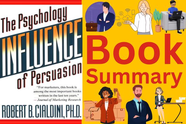 Influence: The Psychology of Persuasion BOOK SUMMARY