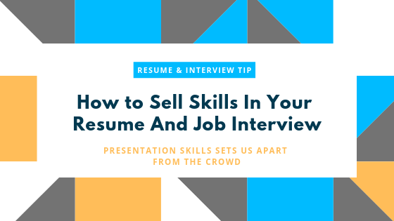 How to Sell Skills In Job Interview