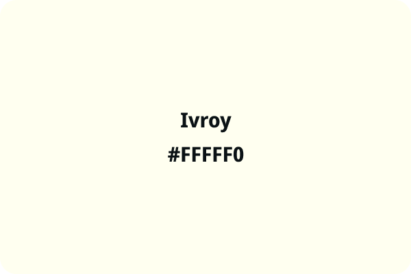 Ivory #FFFFF0