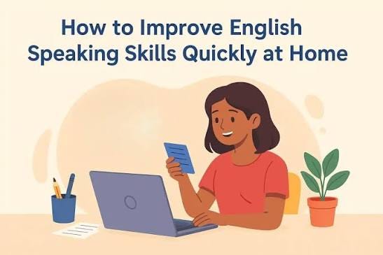 what’s the quickest way to learn English language ? what’s the quickest way to learn English language ?