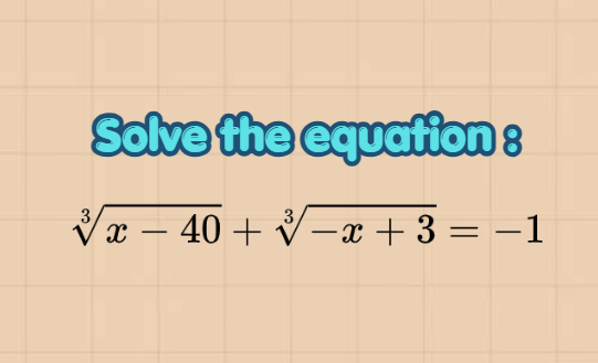Hidden Trick in Cube Root Equations