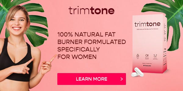 Trimtone, 100% natural, a safe and effective weight loss pills for women