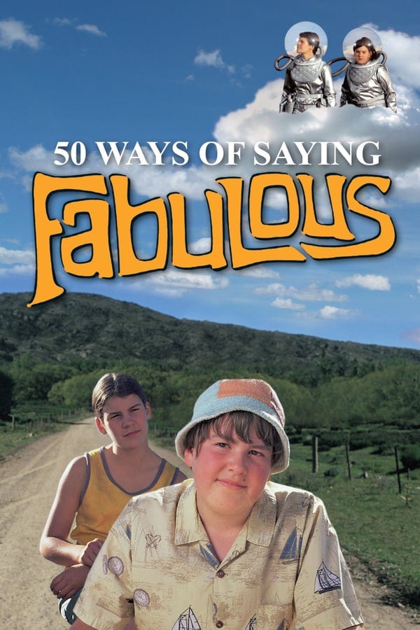 50 Ways of Saying Fabulous ªFull-M O V I E S (2005) ⪩ Full English movie Download