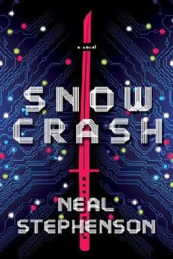 Snow Crash - Book from Neal Stephenson about the future
