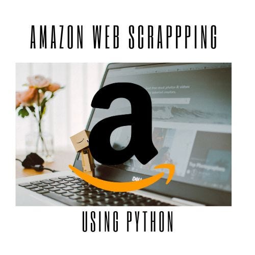 “ Unveiling Amazon: A Python Web Scraper Adventure”