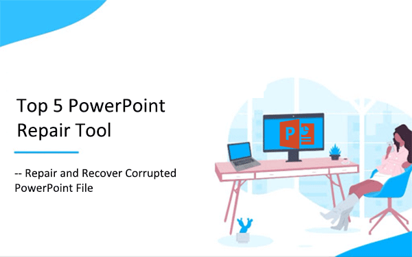 top 5 PowerPoint repair tool