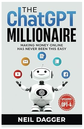 Crack the Code to Online Wealth: A Look at “ChatGPT Millionaire: Making Money Online”