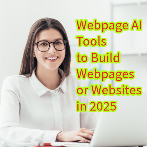 Webpage AI: Tools to Build Webpages or Websites in 2025