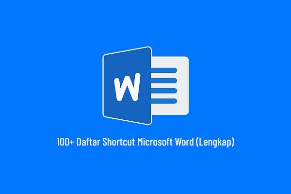 100+ Daftar Shortcut Microsoft Word Dan Fungsinya (Lengkap) | jendelainternet.com