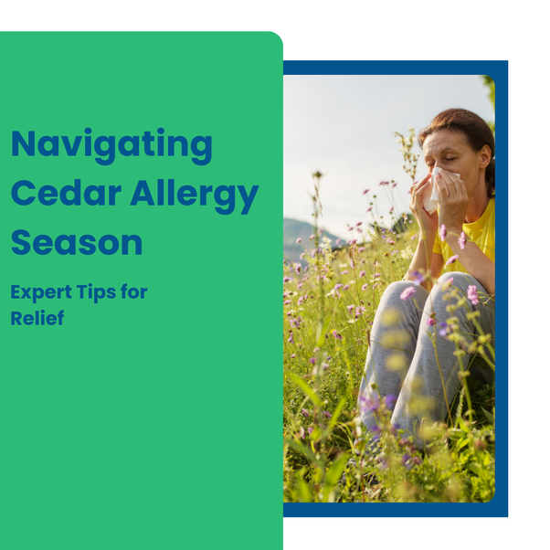 Navigating Cedar Allergy Season: Expert Tips for Relief