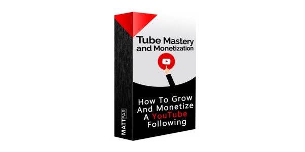 ⚡ Tube Mastery and Monetization ⚡ by Matt Par