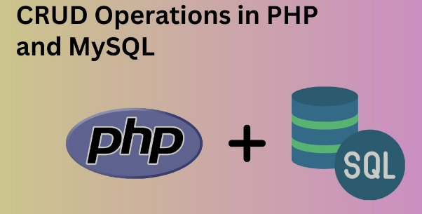 PHP ile CRUD (Create, Read, Update, Delete) İşlemleri: Adım Adım Rehber