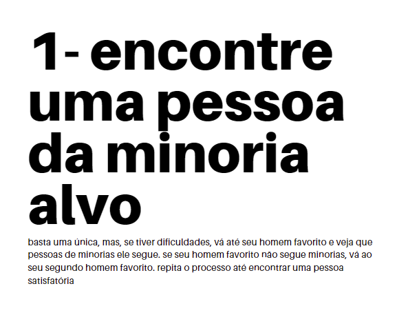 1- encontre uma pessoa da minoria alvo — basta uma única, mas, se tiver dificuldades, vá até seu homem favorito e veja que pessoas de minorias ele segue. se seu homem favorito não segue minorias, vá ao seu segundo homem favorito. repita o processo até encontrar uma pessoa satisfatória