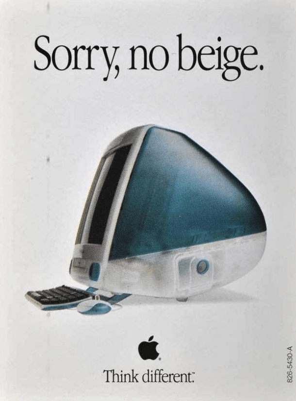 Apple: Sorry, no beige, Think Different Ad Campaign 1998