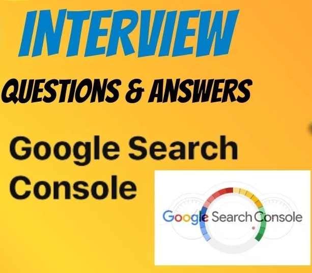 Google Search Console Interview Questions and Answers to Master