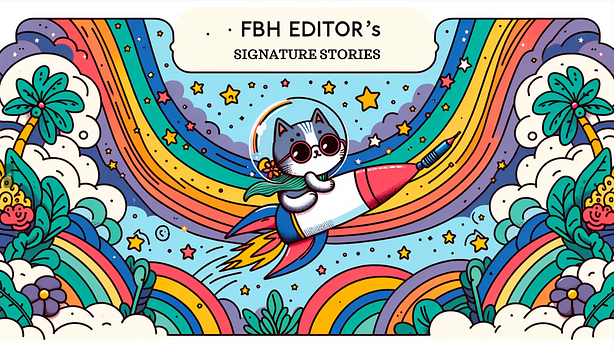 FBH Editor’s Signature Stories