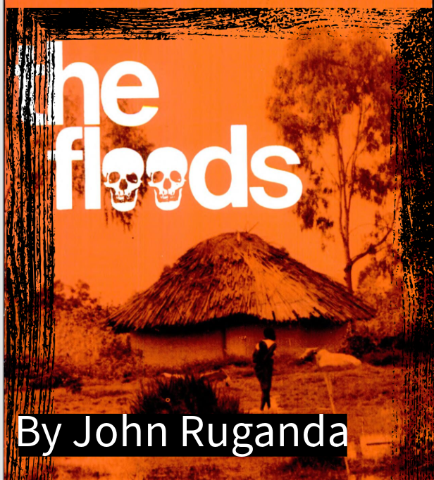 The floods, John Ruganda, traditional hut, African literature, Ugandan books