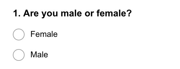 Gender survey question that accounts only for female/male options