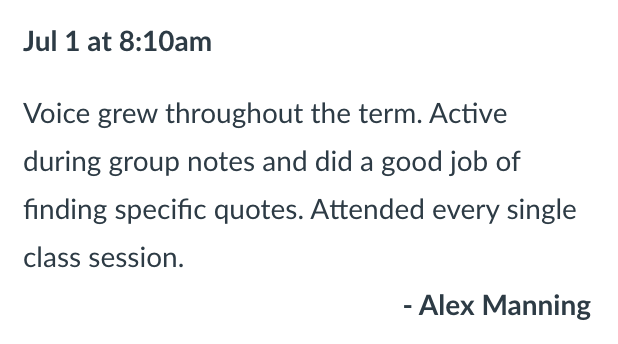 A feedback from Alex Mannir, the lecturer: “Voice grew throughout the term. Active during group notes and did a good job of finding specific quotes. Attended every single class session.”