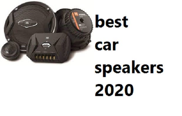 Best car speakers 2020