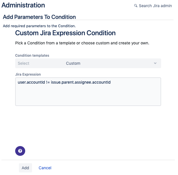 Adding a Jira Expression as a Workflow Condition