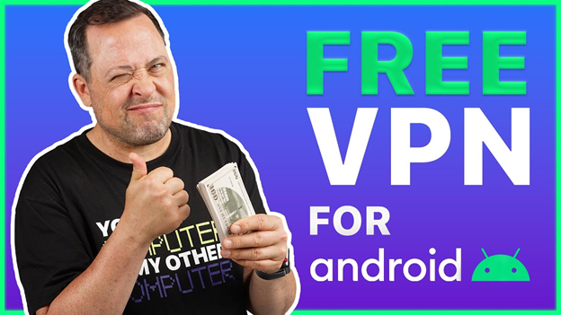 The Best Free VPNs for Android