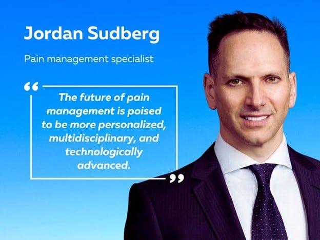 Jordan Sudberg Quote Future of Pain Management