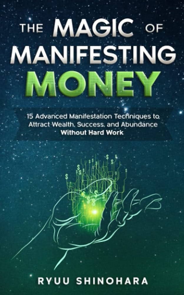 Manifesting Money: 5 Proven Steps to Attract Wealth