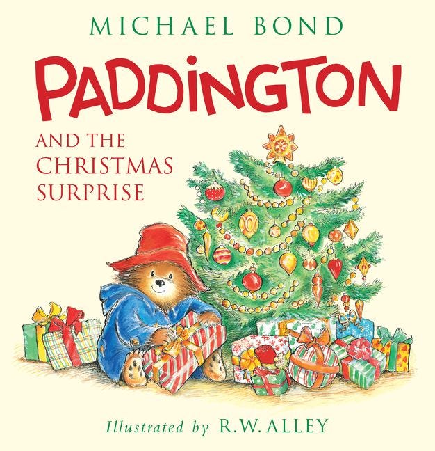 Paddington and the Christmas Surprise by Michael Bond, illustrated by R.W. Alley