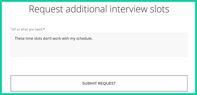 Image shows the Request Additional Interview Slots screen presented to candidates.