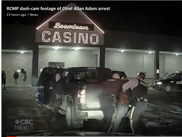 RCMP dash-cam footage of Chief Allan Adam arrest: https://www.cbc.ca/player/play/1749722691519