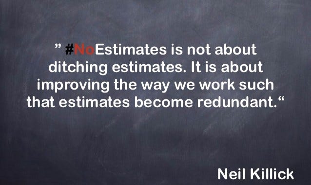 Image with text about the purpose of the No Estimates movement